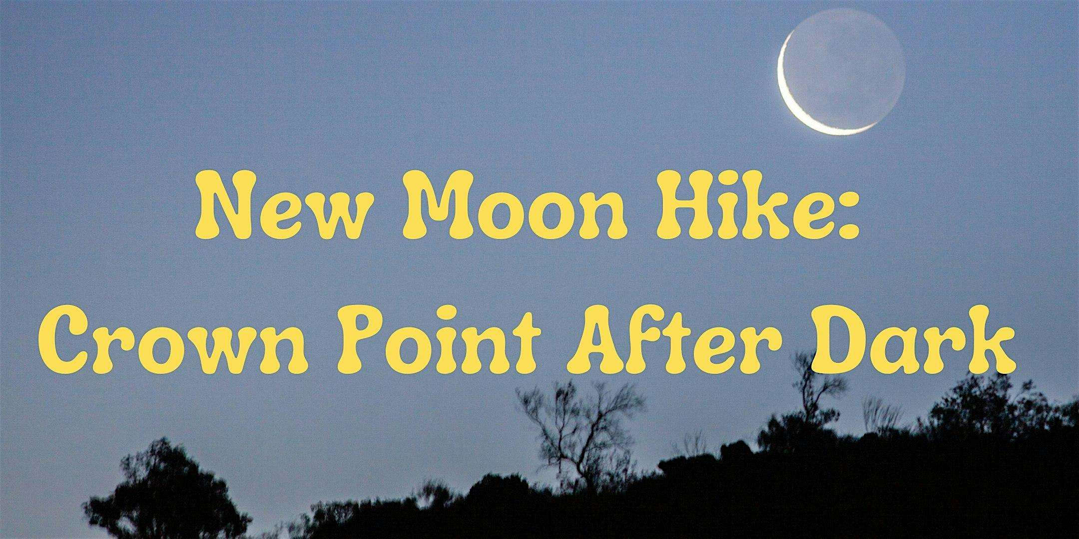 New Moon Night Hike: Crown Point After Dark – Akron, OH