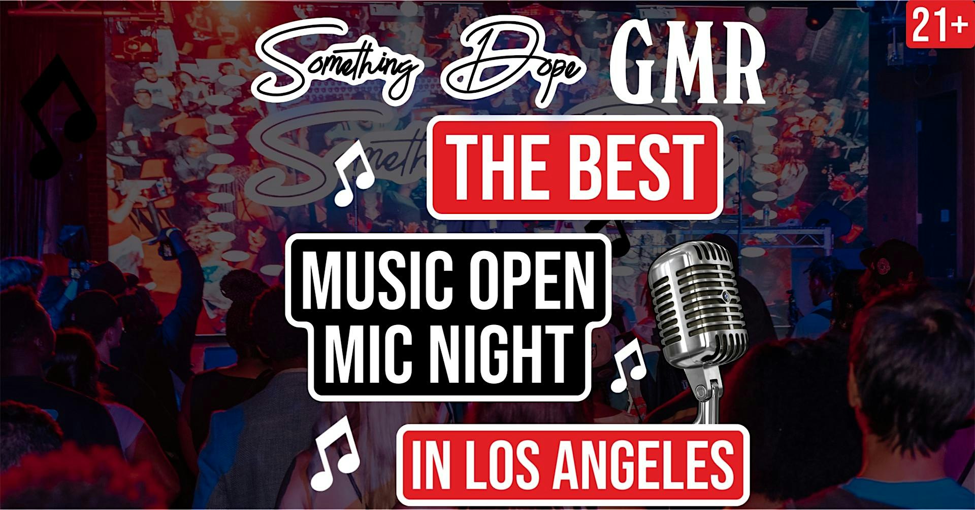 The Best Open Mic and Music Industry Networking Mixer in LA- Something Dope – Los Angeles, CA