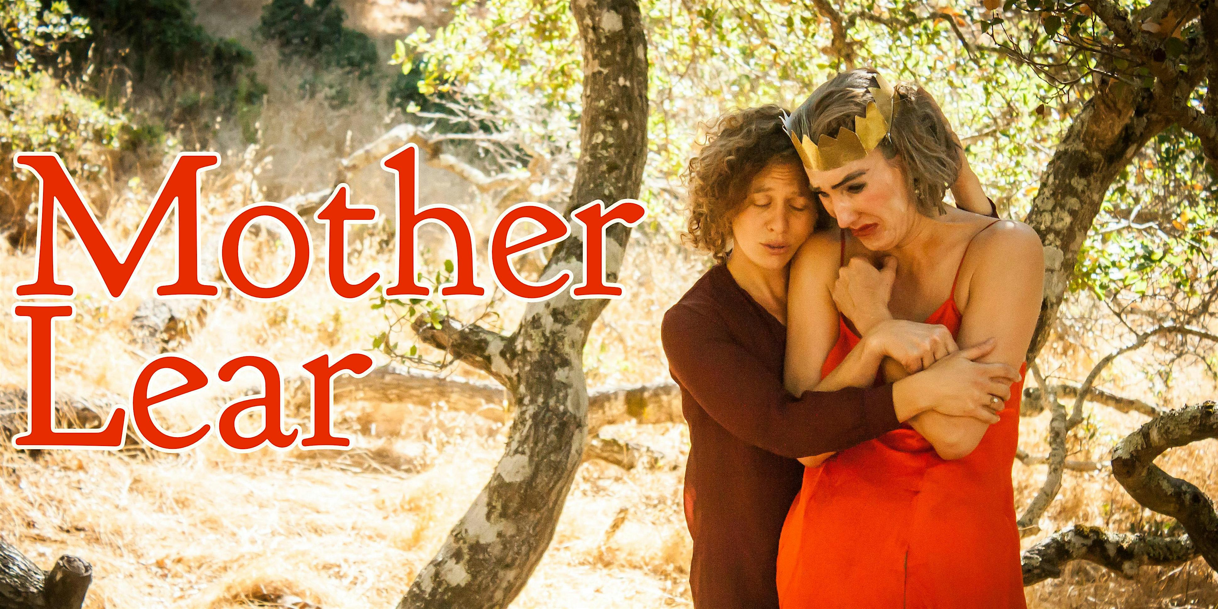 Mother Lear – Orinda, CA