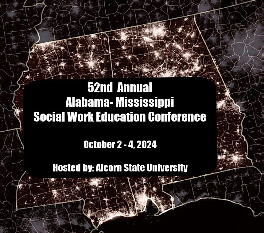 52nd Annual Alabama-Mississippi Social Work Education Conference – Vicksburg, MS