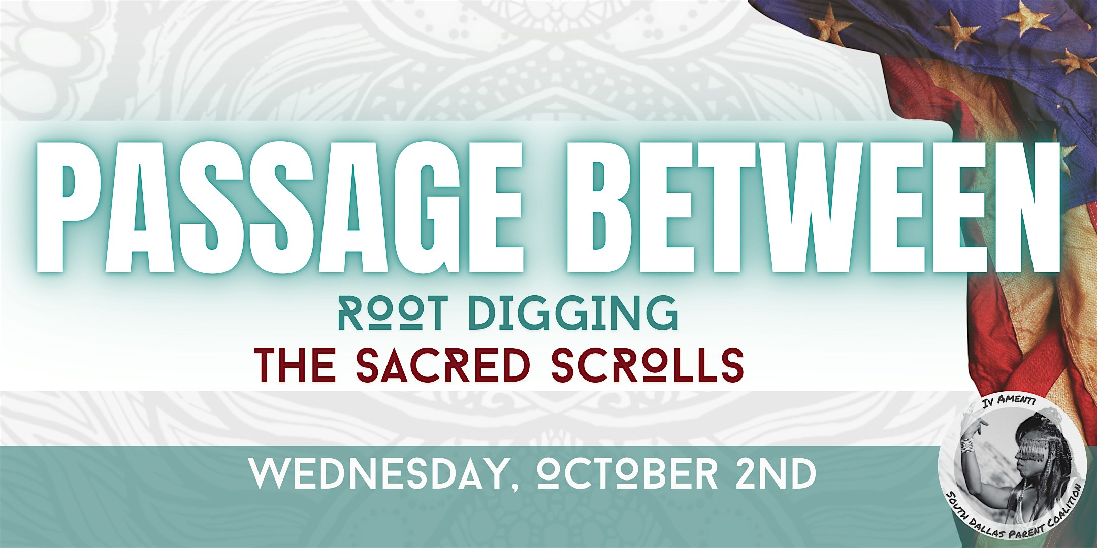 The Passage Between – Root Digging, Youth & Elder Roundtable, Digital Map – Dallas, TX