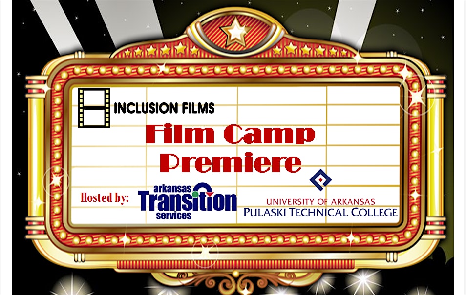 2024 Inclusion Film Camp Film Premiere – North Little Rock, AR