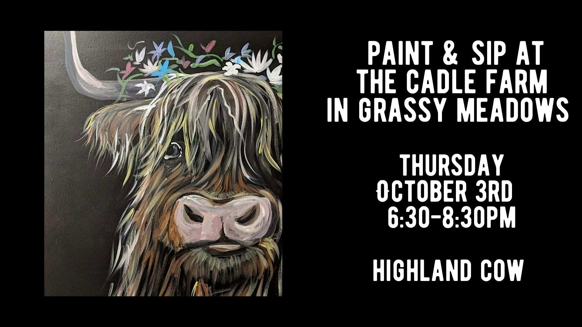 Paint & Sip at The Cadle Farm in Grassy Meadows – Highland Cow – Grassy Meadows, WV