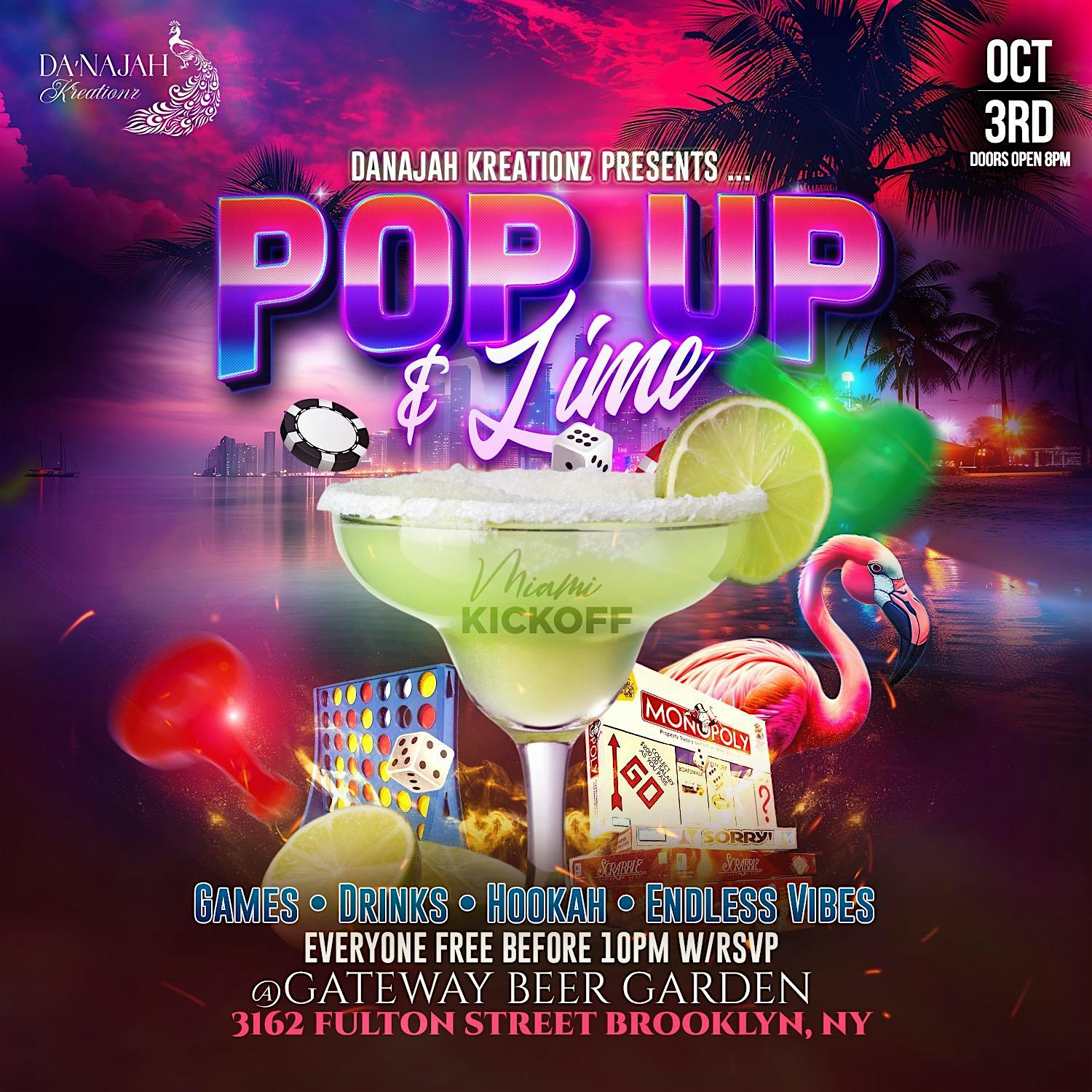 Pop Up & Lime Thursdays ” Miami Kickoff ” – Brooklyn, NY