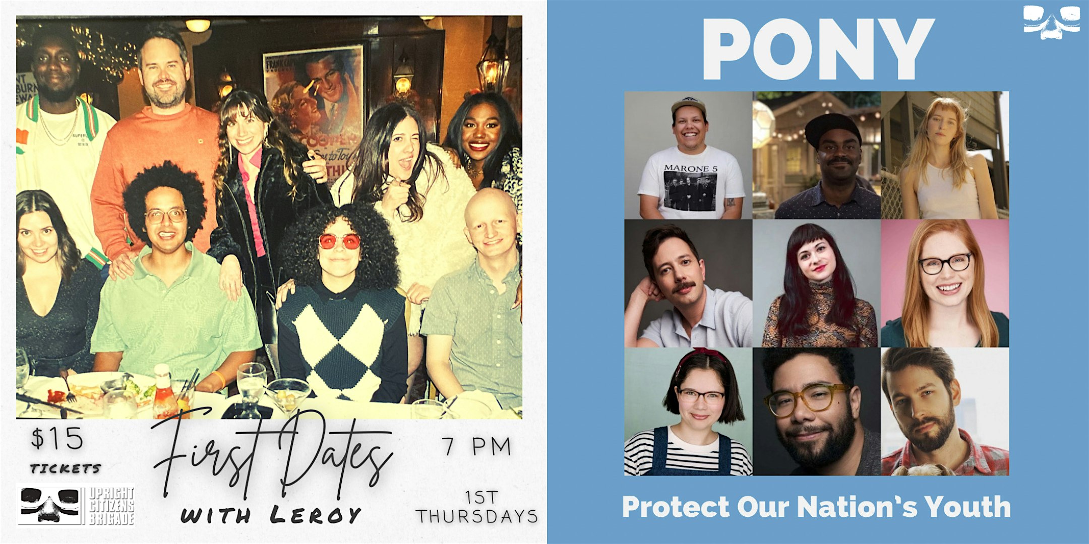 First Dates with Leroy & PONY, Live and LIVESTREAMED! – Los Angeles, CA