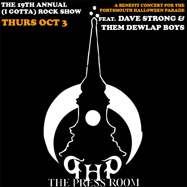 The 19th Annual (I Gotta) Rock Show feat. Dave Strong & Them Dewlap Boys – Portsmouth, NH