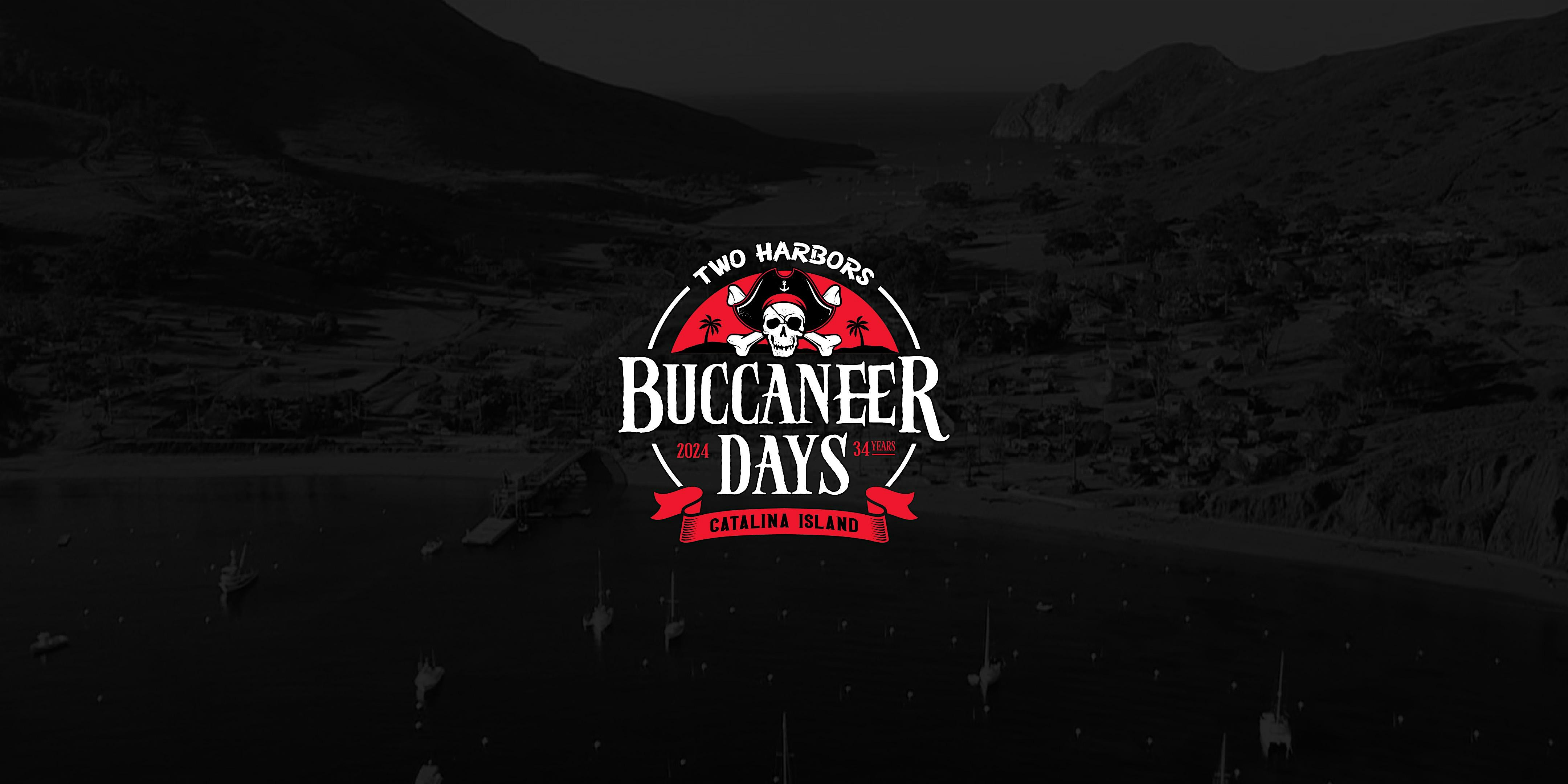 34th Annual Two Harbors Buccaneer Days – Avalon, CA