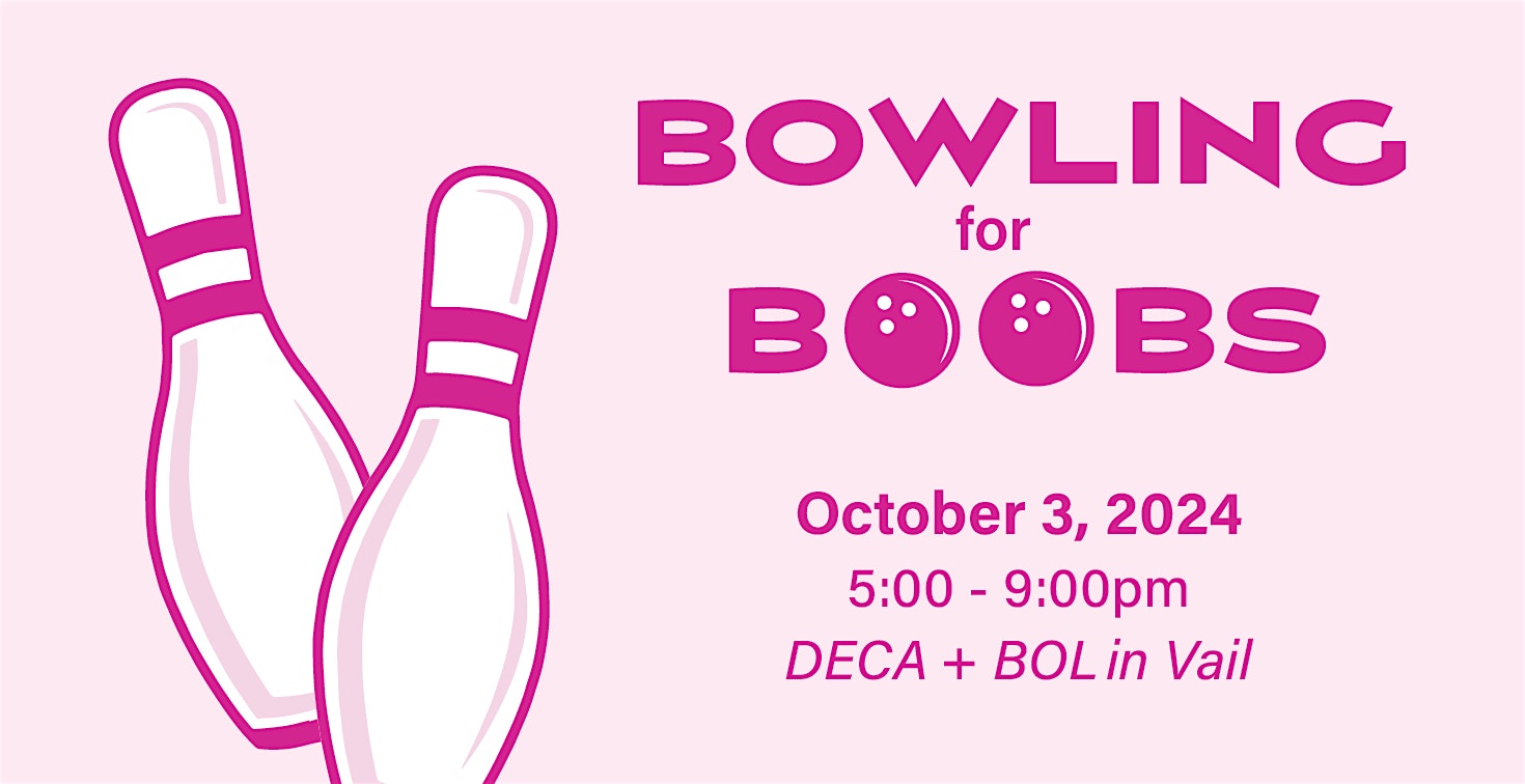 Bowling for Boobs – Vail, CO