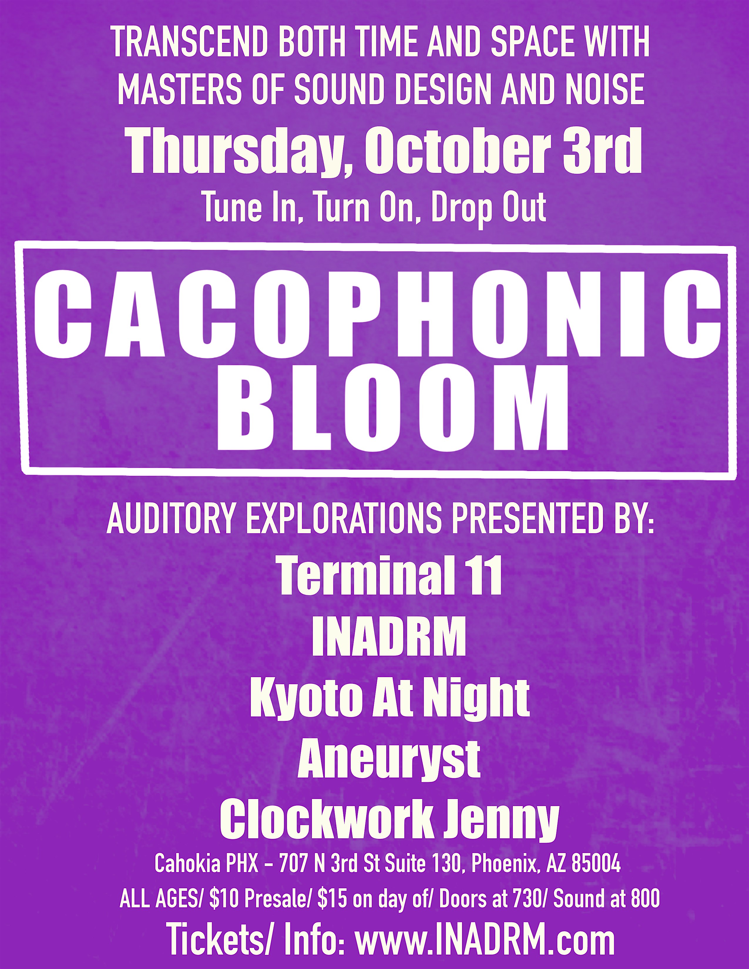 Cahokia Presents: Cacophonic Bloom – Phoenix, AZ