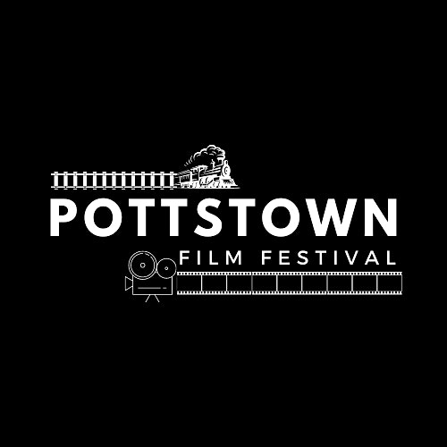 2nd Annual Pottstown Film Festival – Pottstown, PA