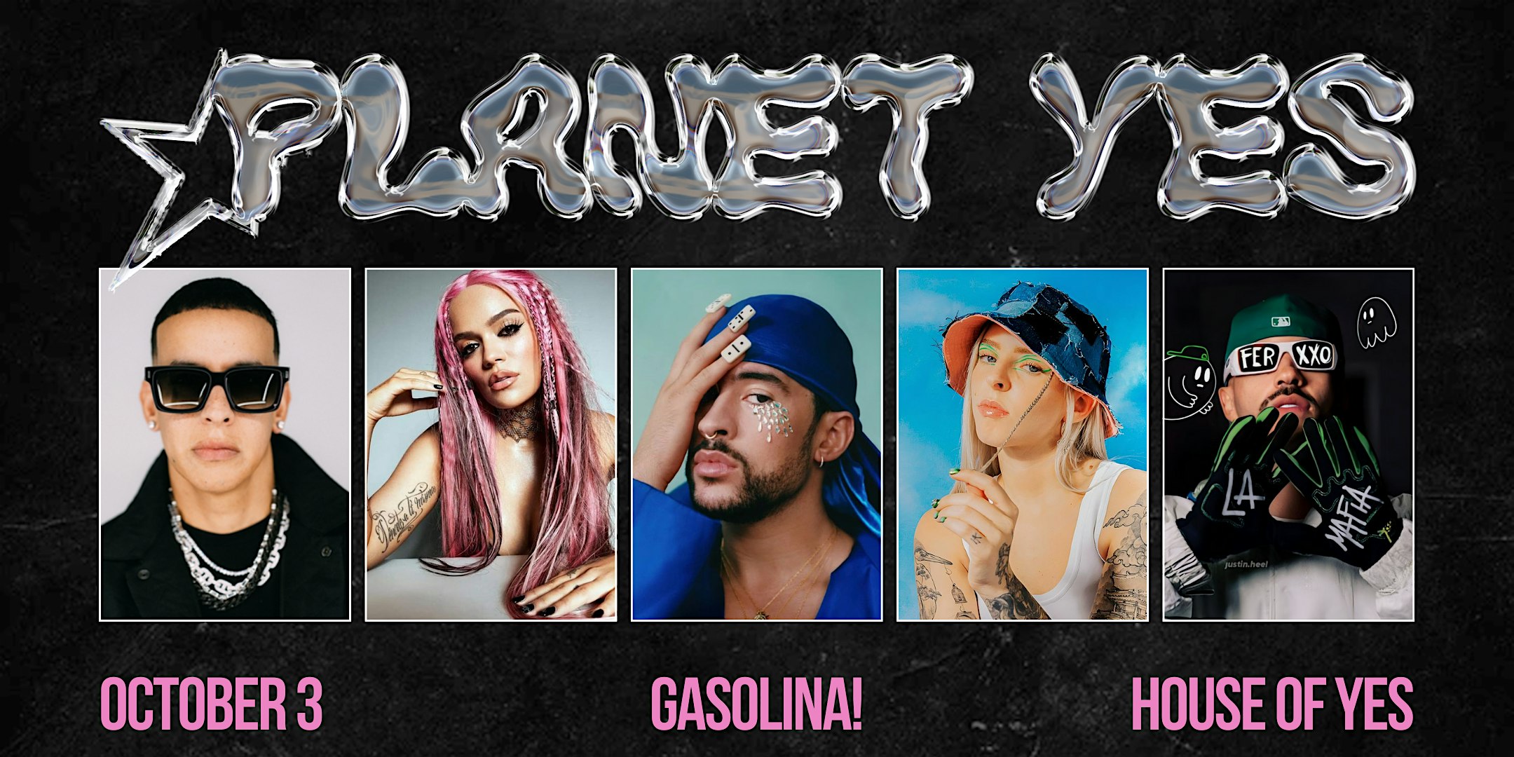 PLANET YES · Gasolina – Brooklyn, NY