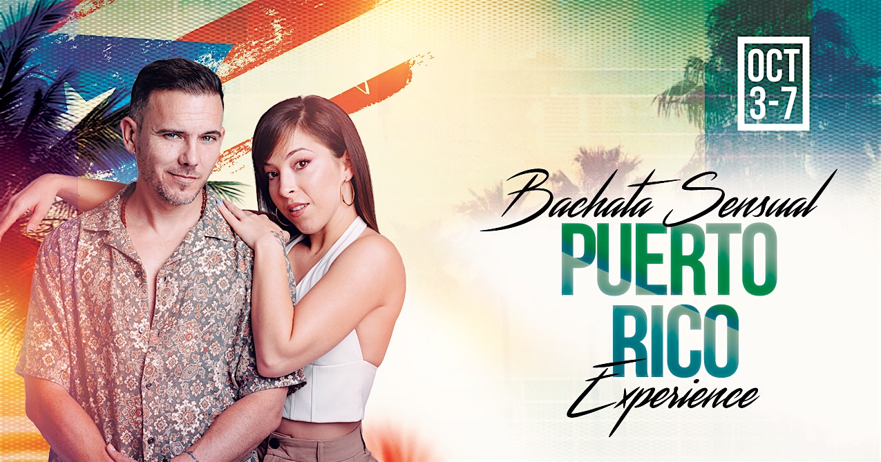 Bachata Sensual Puerto Rico Experience 2024 – San Juan, San Juan