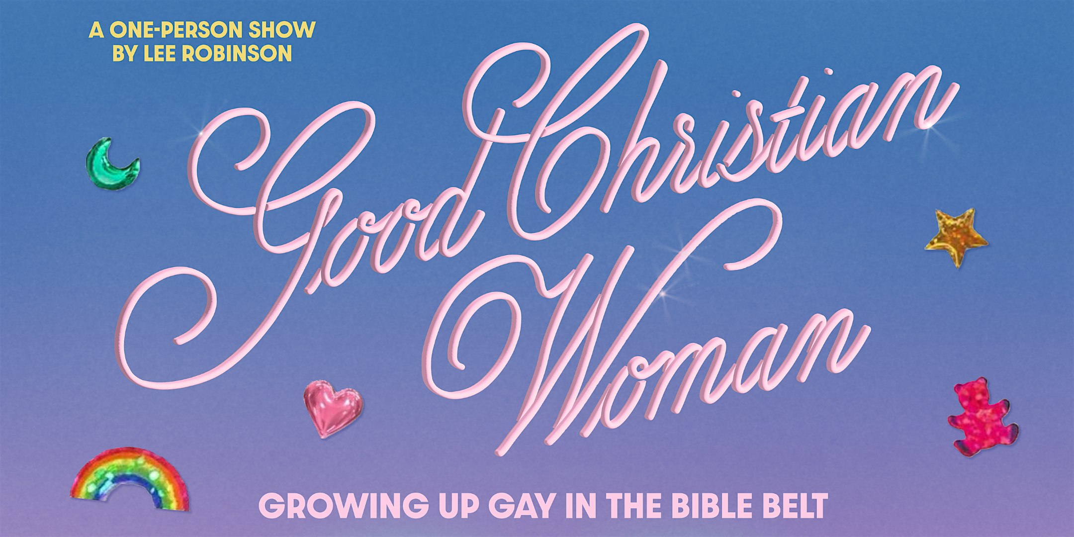 Good Christian Woman: A One Person Show by Lee Robinson – Denver, CO