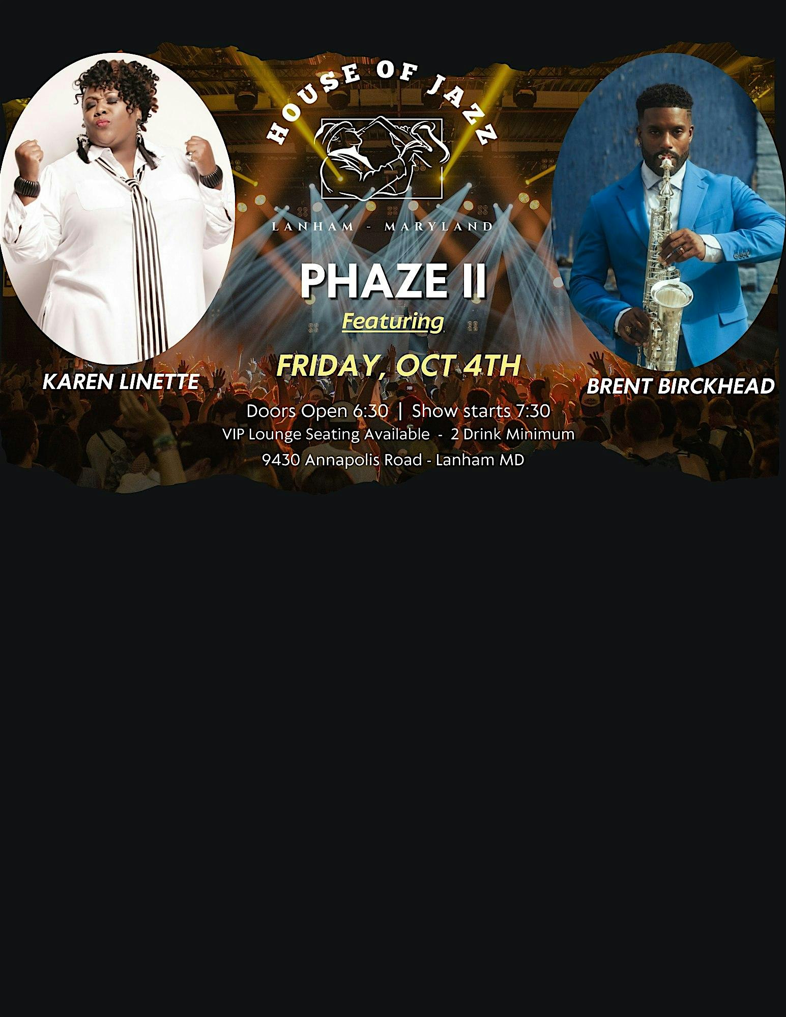 Phaze II Featuring Brent Birckhead and Karen Linette – Lanham, MD