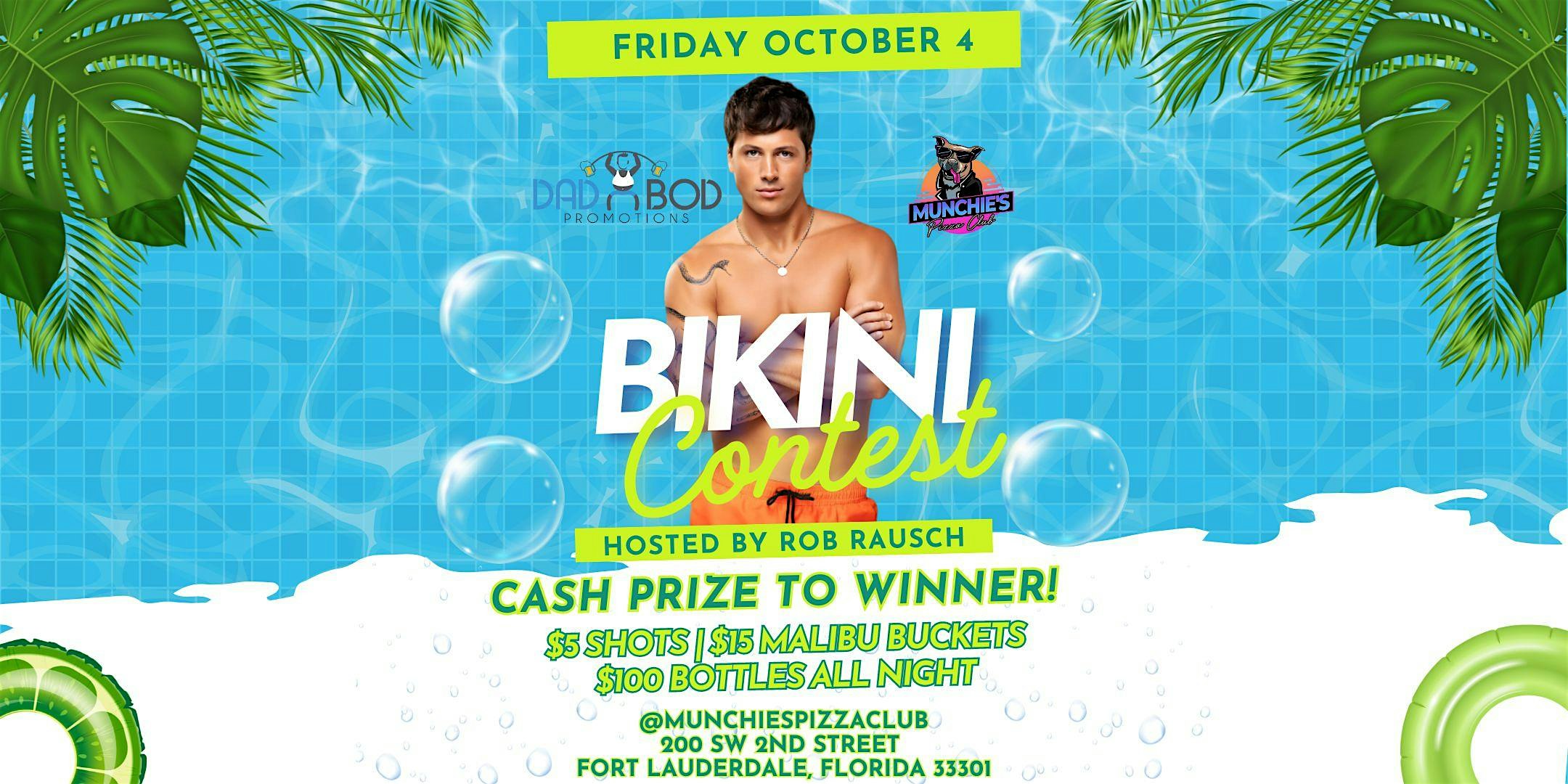 10/04 FORT LAUDY X ROB FROM LOVE ISLAND BIKINI CONTEST PARTY – Fort Lauderdale, FL