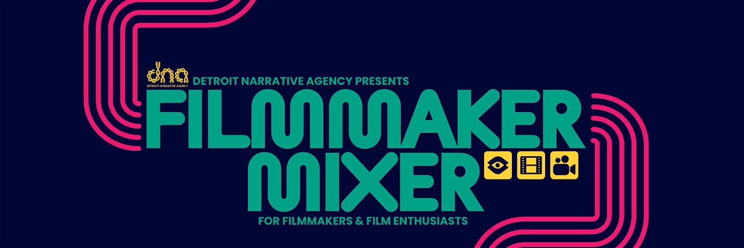 DNA Presents: Detroit Filmmaker Mixer 2024 – Detroit, MI