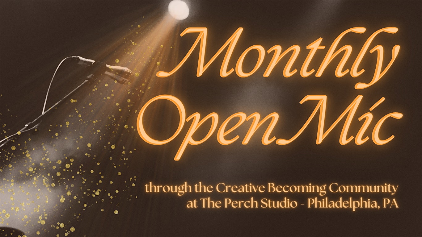 Monthly Open Mic – Philadelphia, PA