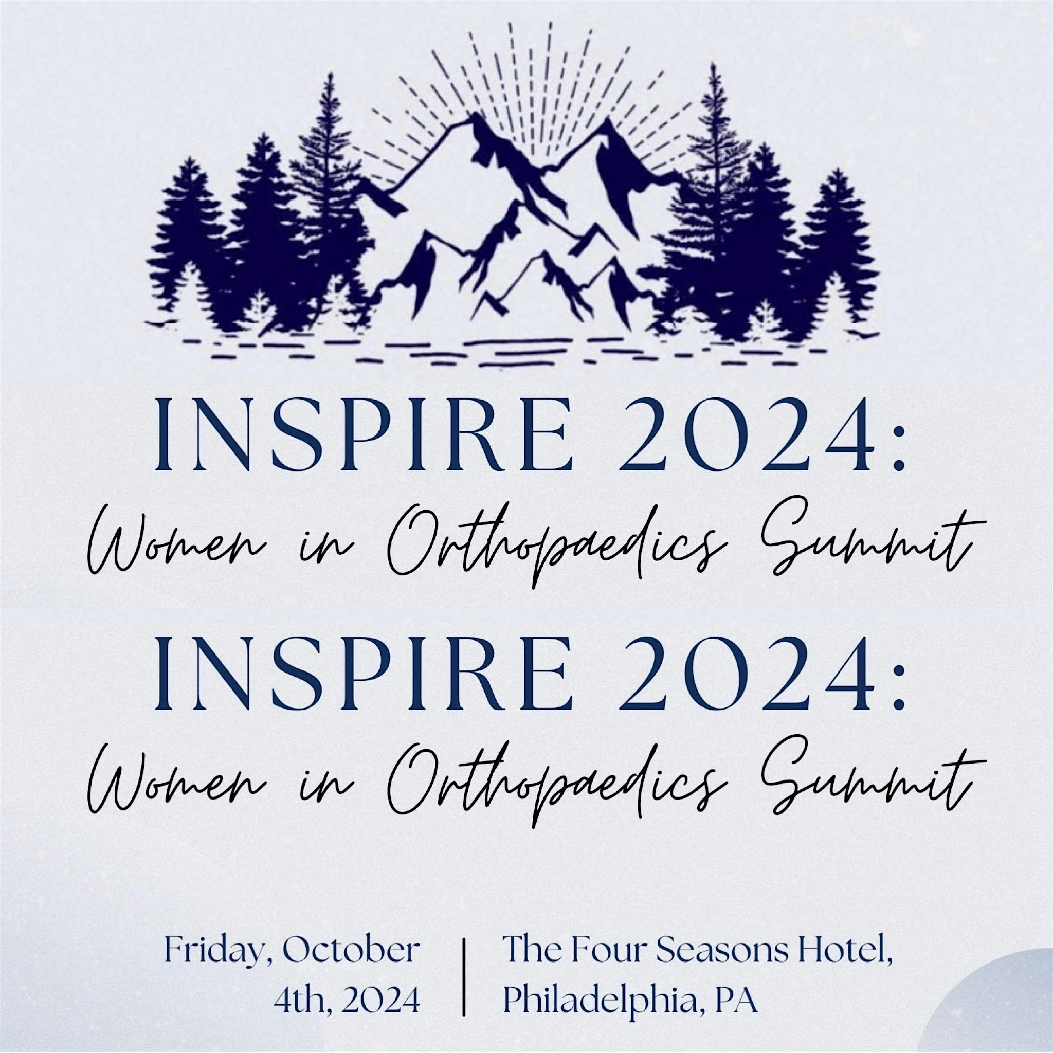 INSPIRE 2024: Women In Orthopaedics Summit – Philadelphia, PA