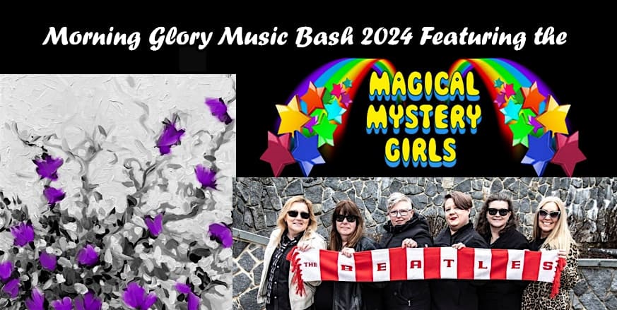 The Magical Mystery Girls Present The 3rd Annual Morning Glory Music Bash – Columbia, MD