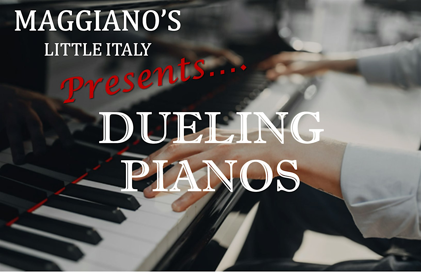 Dueling Pianos + Dinner at Maggiano’s Little Italy – Scottsdale, AZ – Scottsdale, AZ