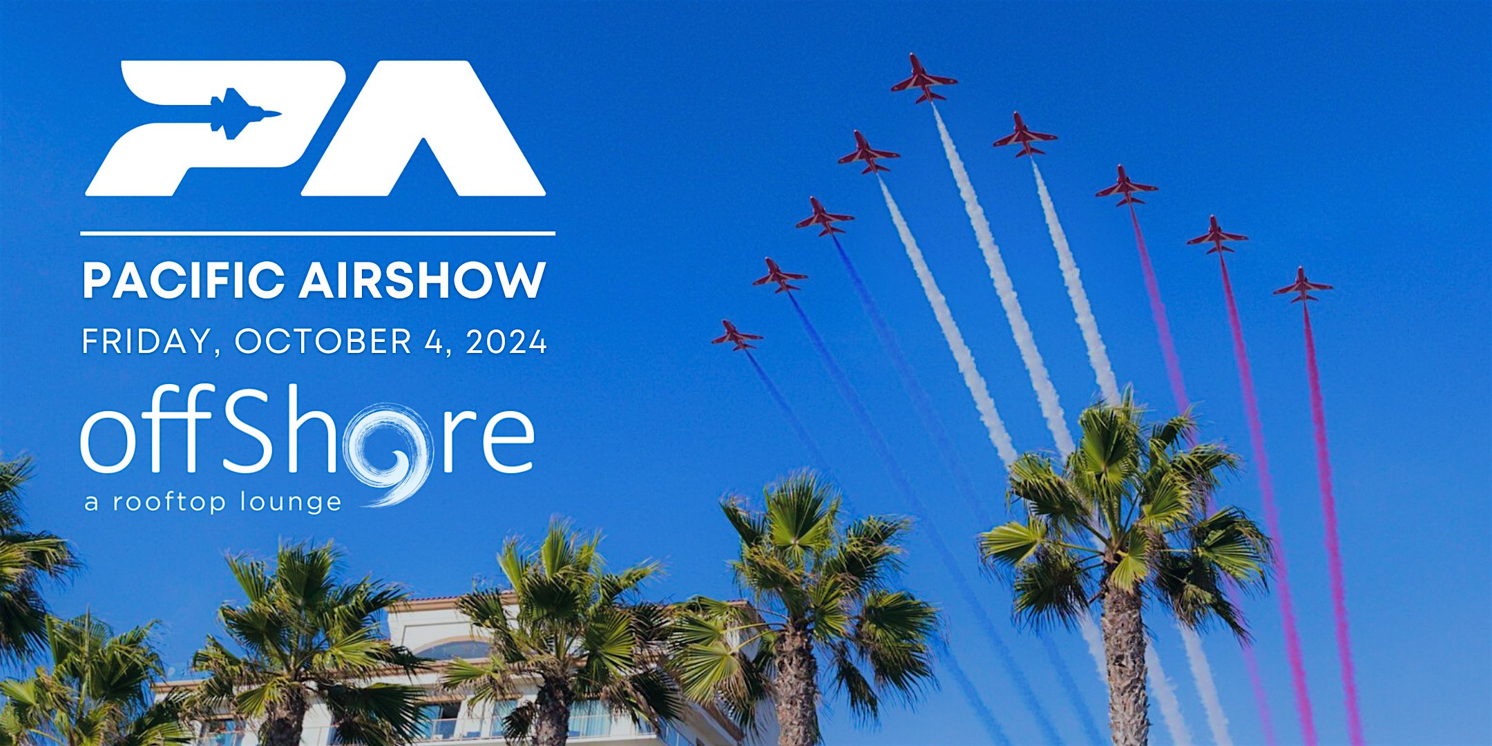 Pacific AirShow Rooftop Viewing Party – Huntington Beach, CA