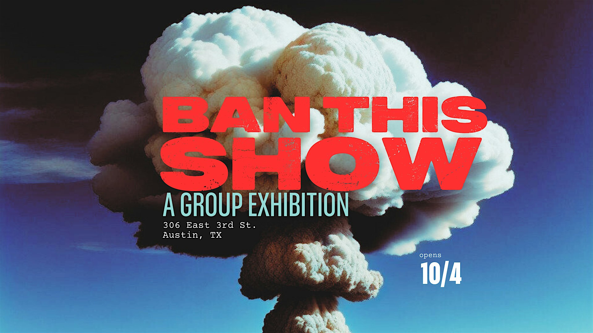 Ban This Show: A Group Exhibition – Austin, TX