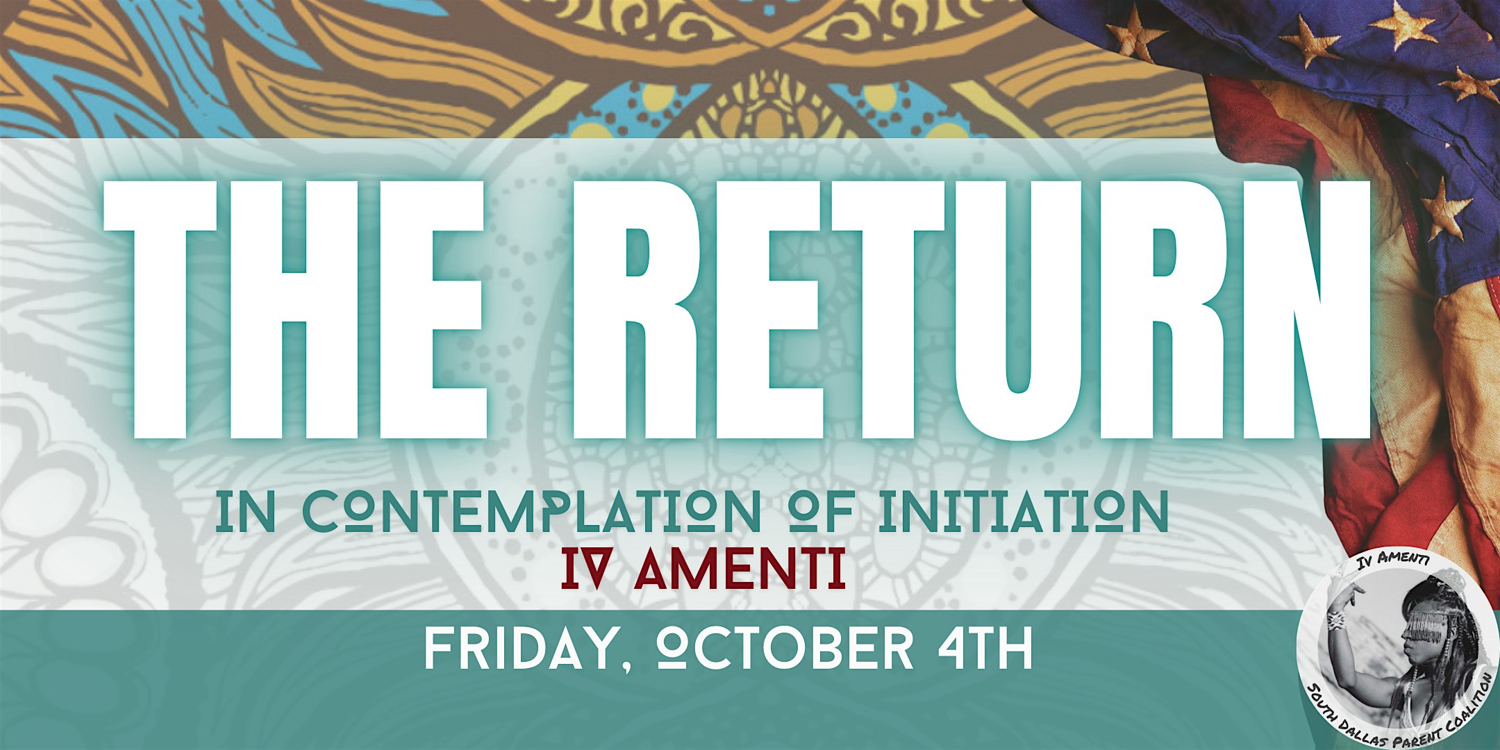 The Return: In Contemplation of Initiation – Iv Amenti – Dallas, TX