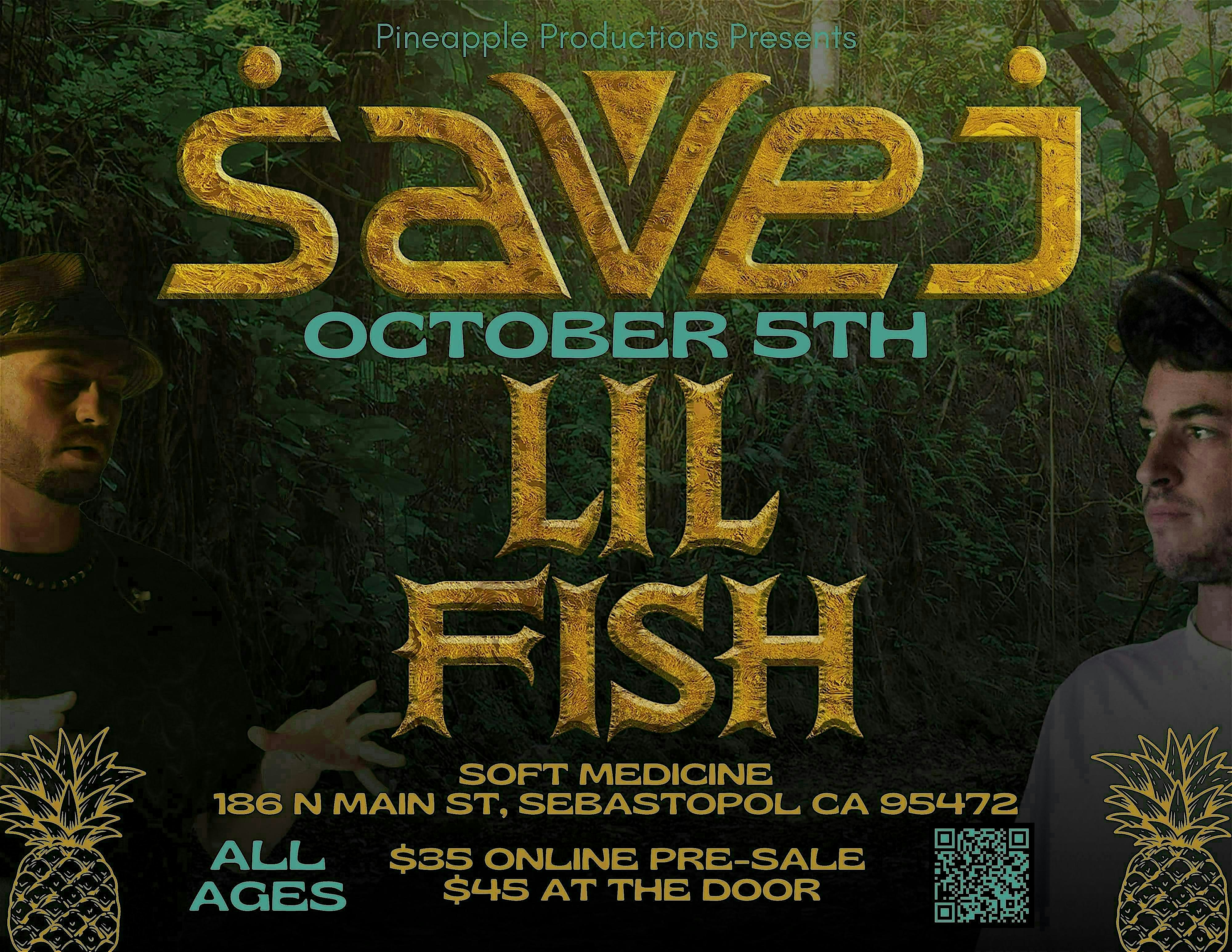 Savej + Lil Fish – Sebastopol, CA