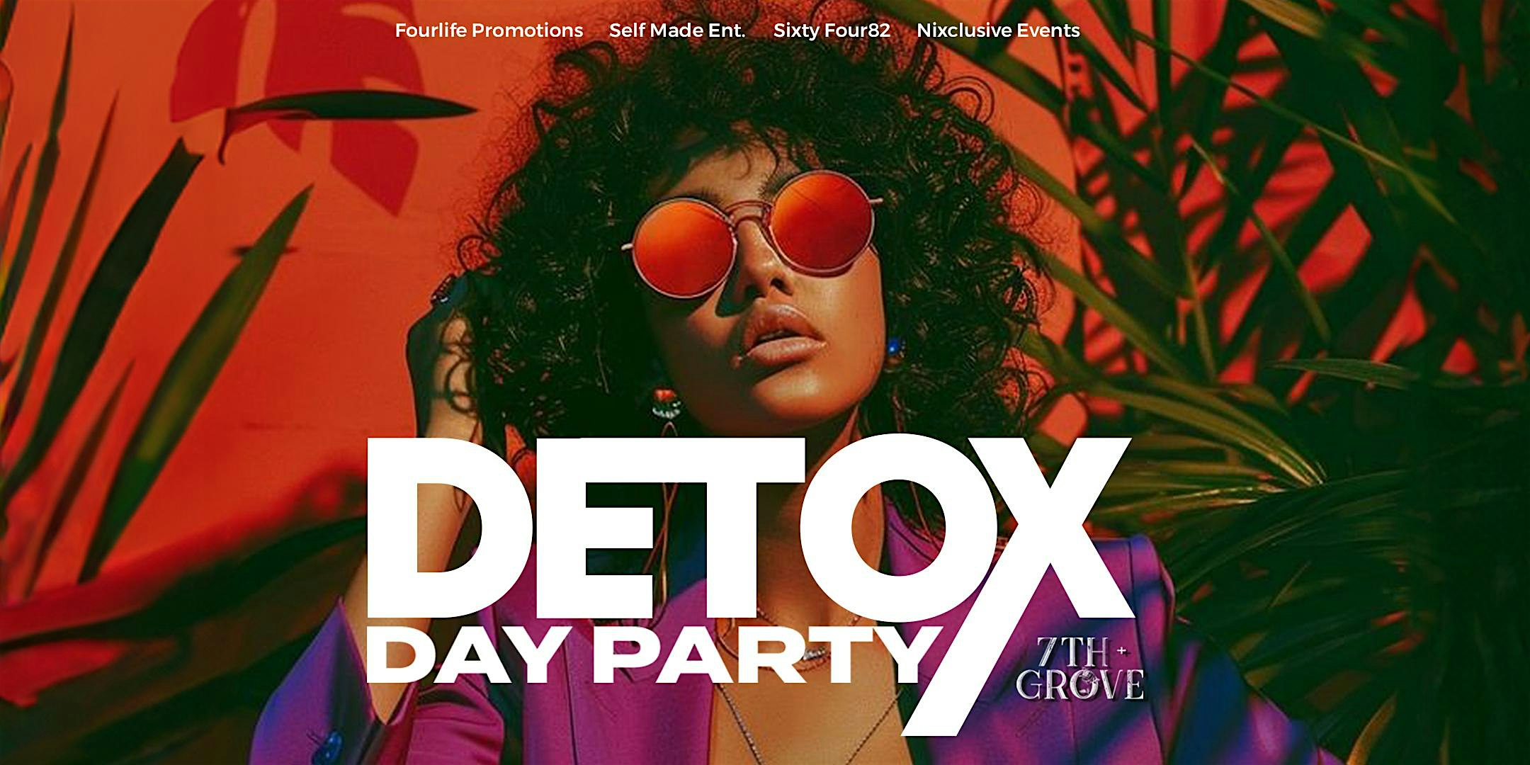 DETOX TAMPA : A FLY DAY PARTY EXPERIENCE – Tampa, FL