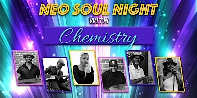 Neo Soul Night w/ Chemistry – Manassas, VA