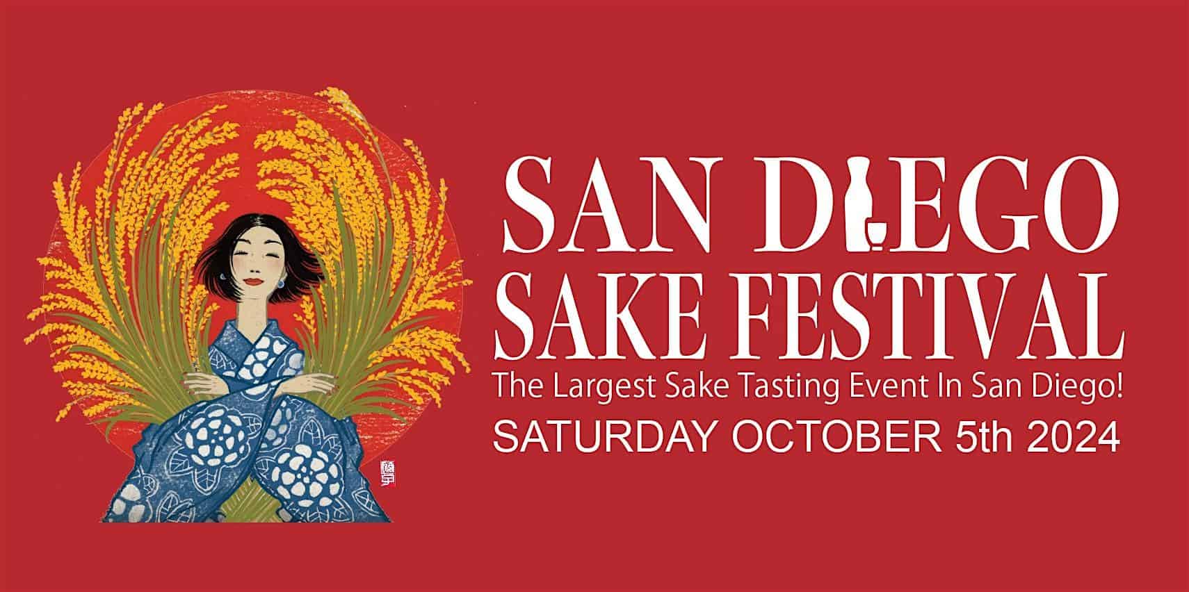 8th Annual San Diego SAKE Festival – San Diego, CA