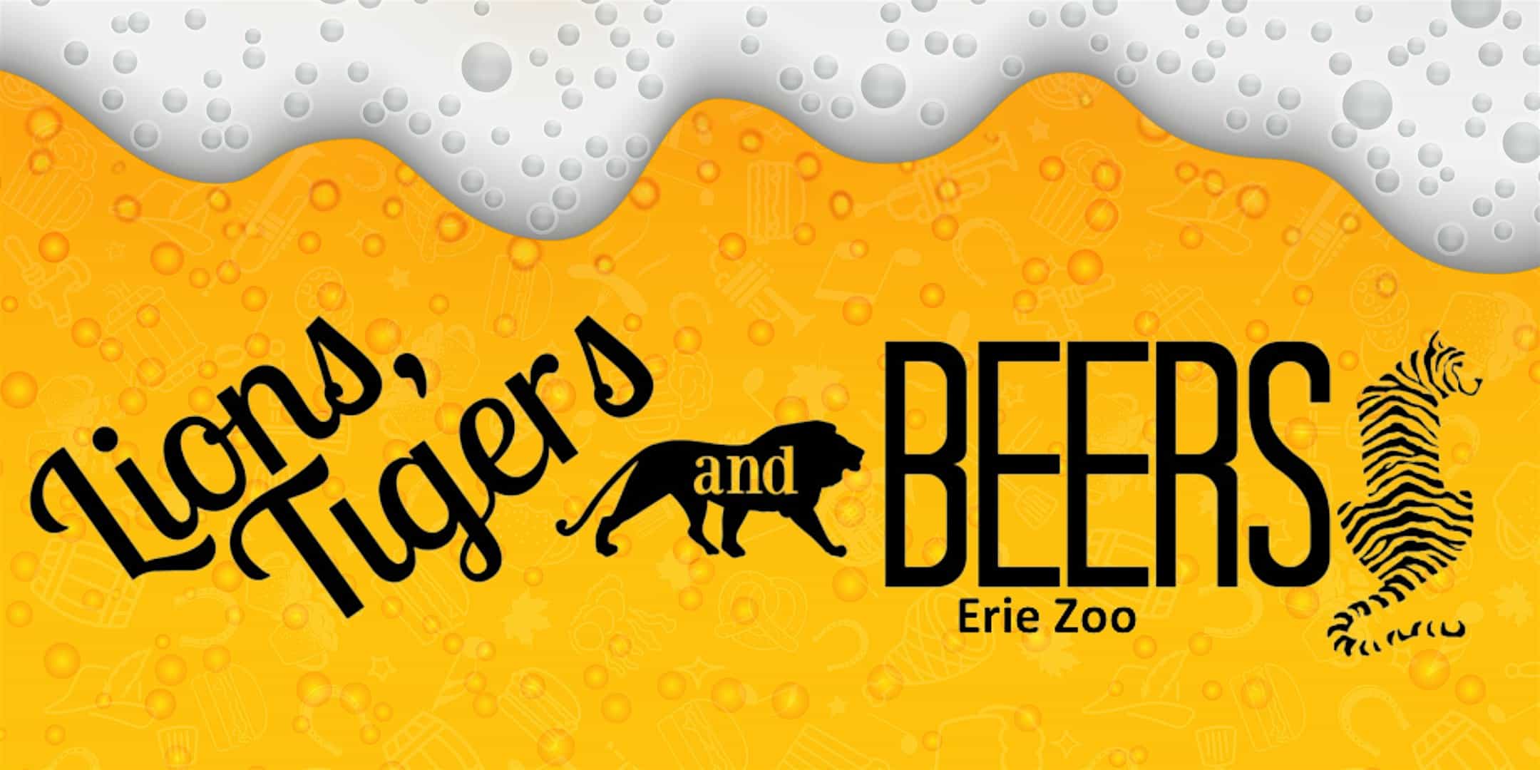 Lions, Tigers, and Beers – Erie, PA