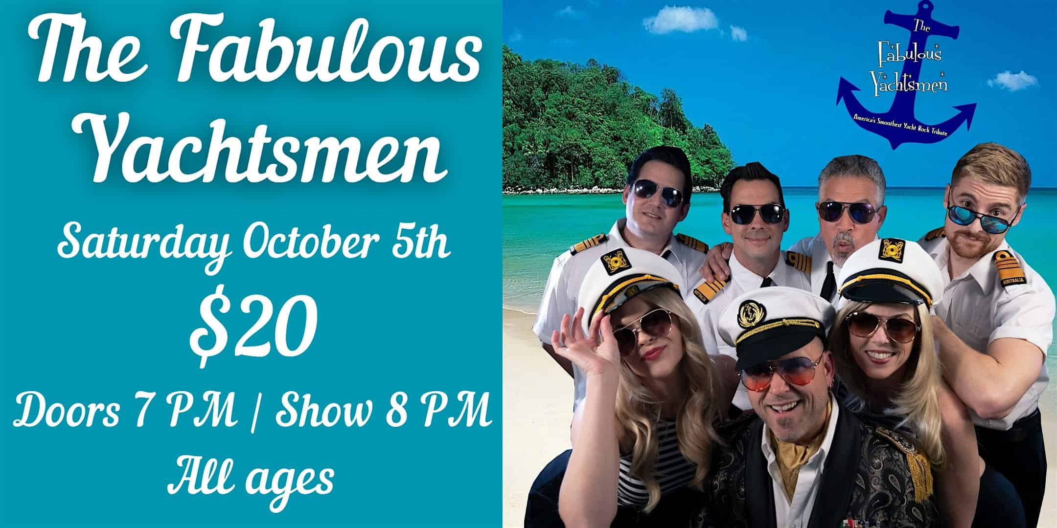 The Fabulous Yachtsmen presented by Temblor Brewing Co. – Bakersfield, CA