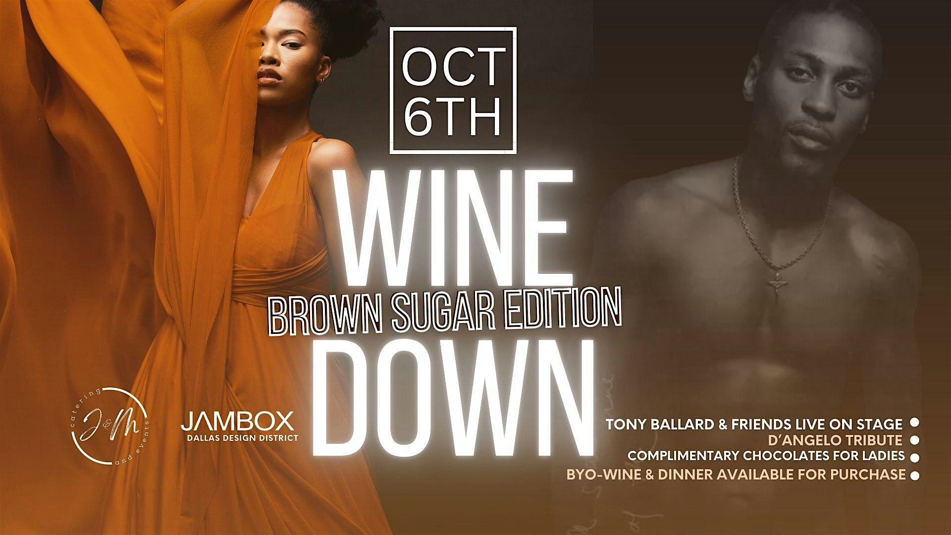 Wine Down at Jam Box | Brown Sugar Edition – Dallas, TX