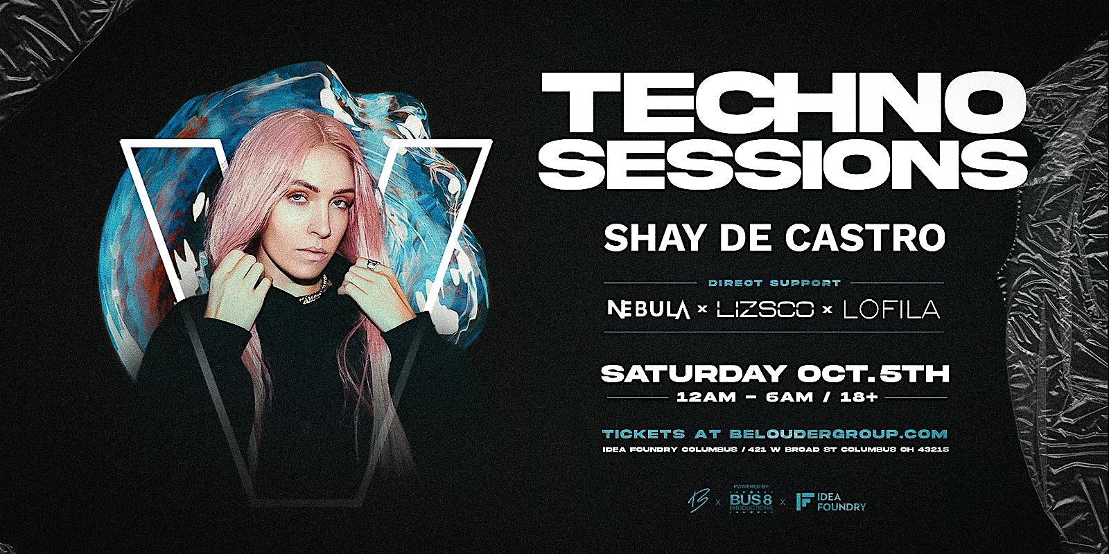 Be Louder Techno Sessions V Ft Shay De Castro – Columbus, OH