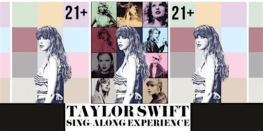 Taylor Swift Sing-A-Long Experience! (21+) – Myrtle Beach, SC