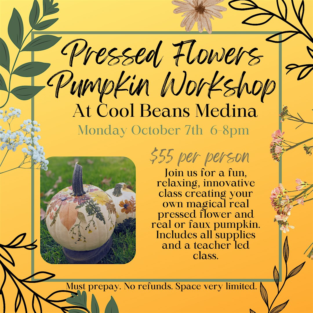 Pressed Flower Pumpkins At Cool Beans Cafe Medina – Medina, OH