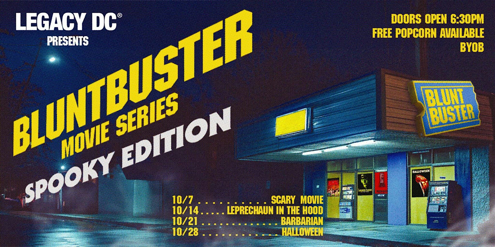 Legacy DC Presents BluntBuster Movie series: The Spooky Edition – Washington, DC