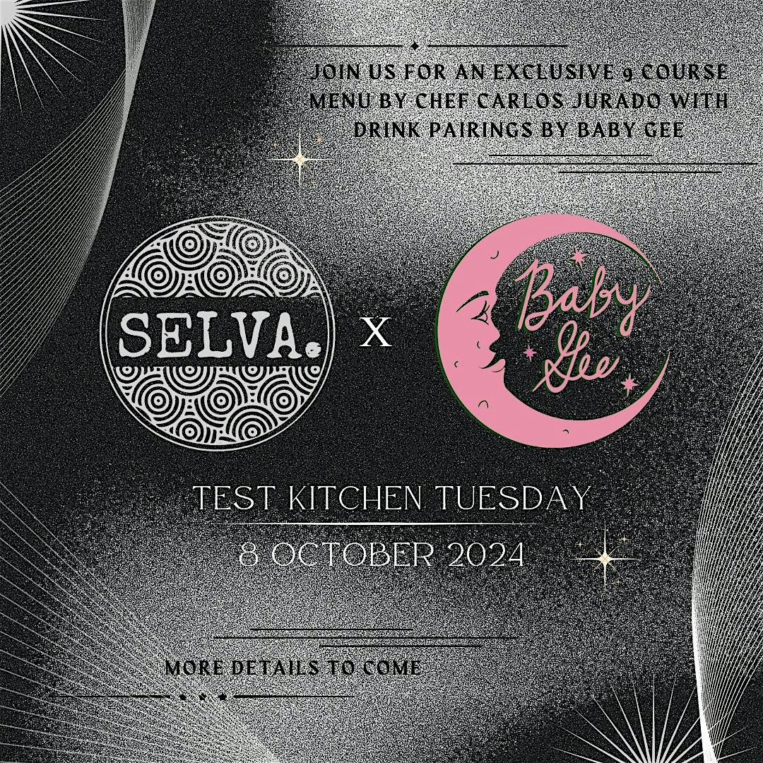 Test Kitchen Tuesday at Selva with Baby Gee – Long Beach, CA