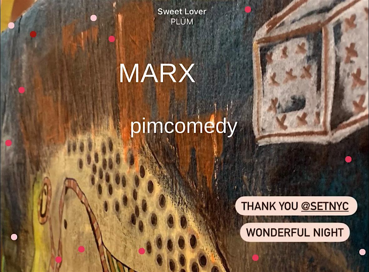 MARX Pimcomedy – New York, NY