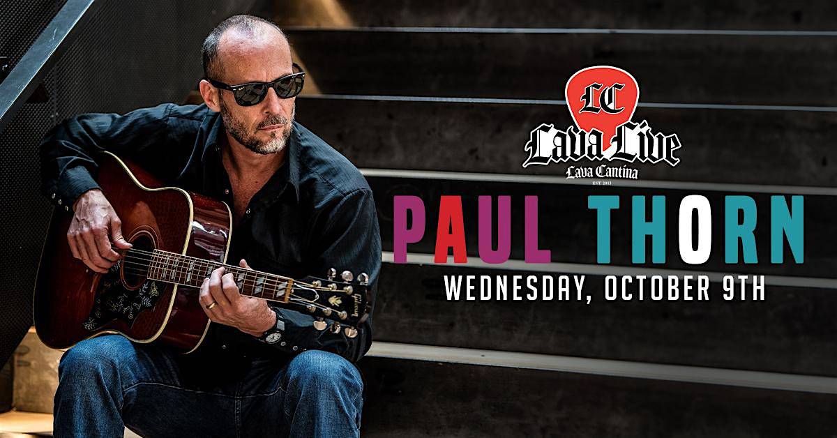 Paul Thorn LIVE at Lava Cantina! – The Colony, TX