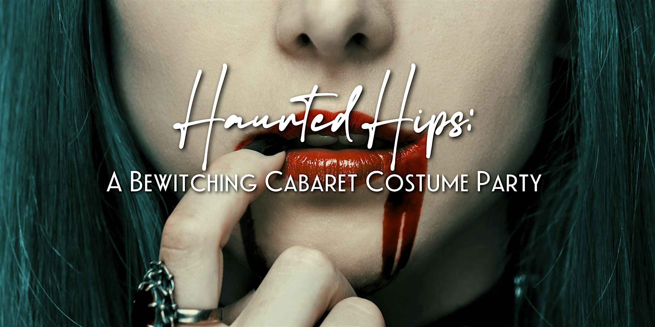 Haunted Hips: A Bewitching Cabaret Costume Party – Oregon City, OR