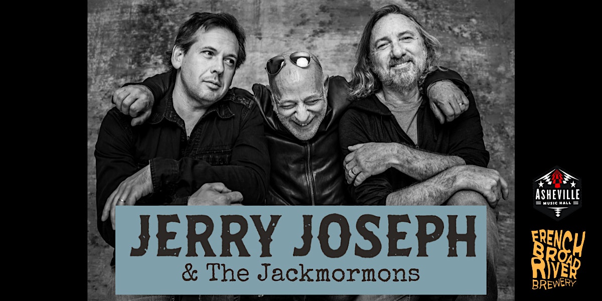 Jerry Joseph & The Jackmormons with Saylor Brothers @ FBRB – Asheville, NC