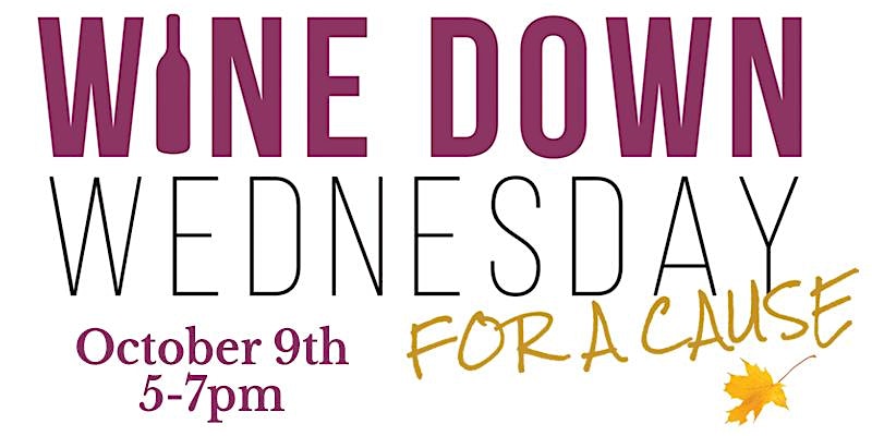 Wine Down Wednesday for a Cause, October 2024 – Hilton Head Island, SC