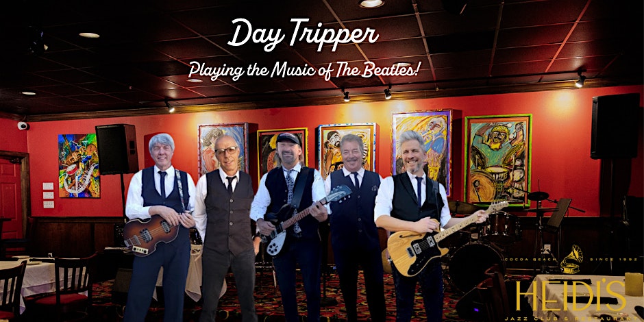 Day Tripper | Playing the Music of The Beatles! – Cocoa Beach, FL