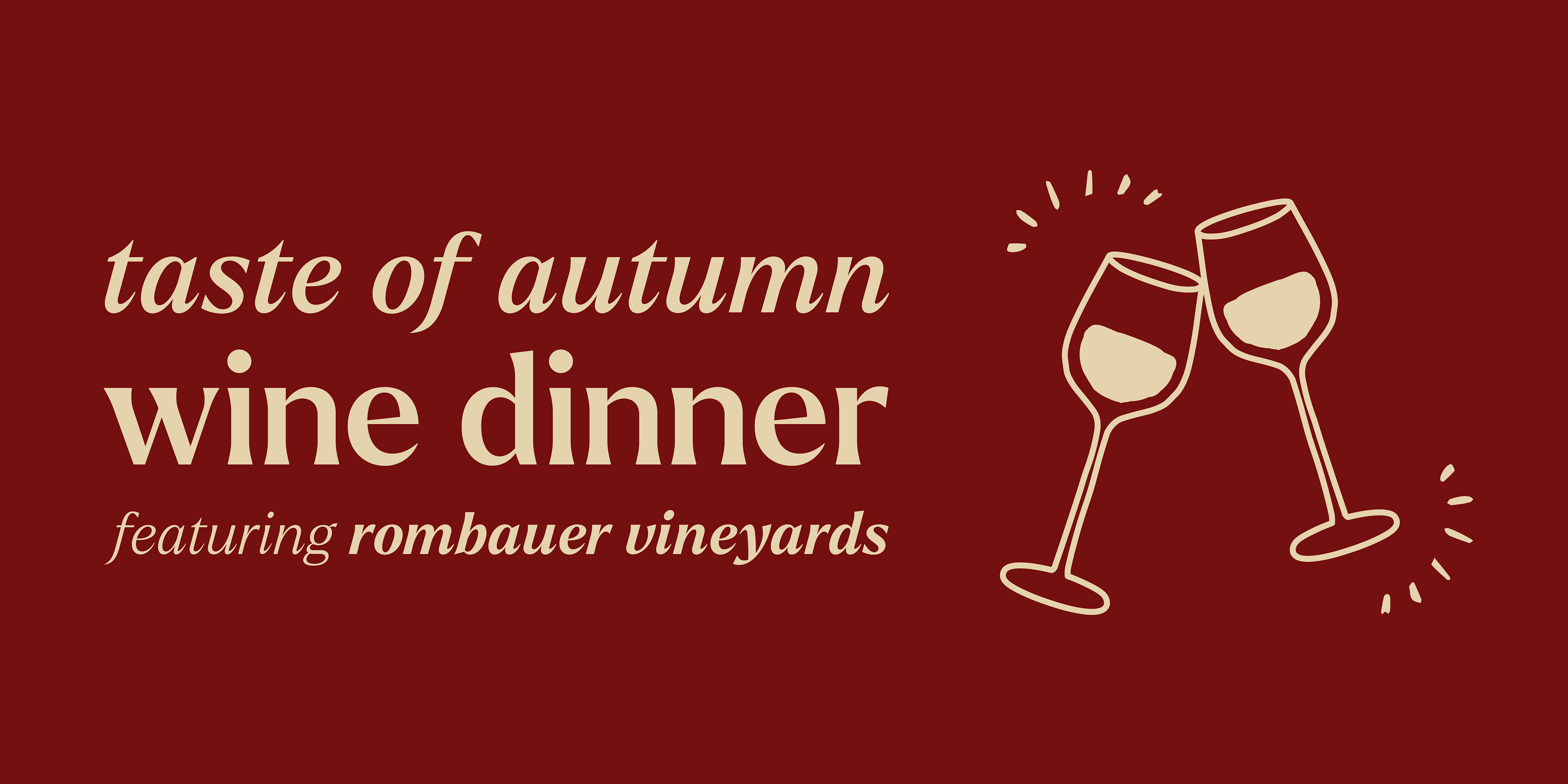 Taste of Autumn: Rombauer Vineyards Wine Dinner – Hingham, MA