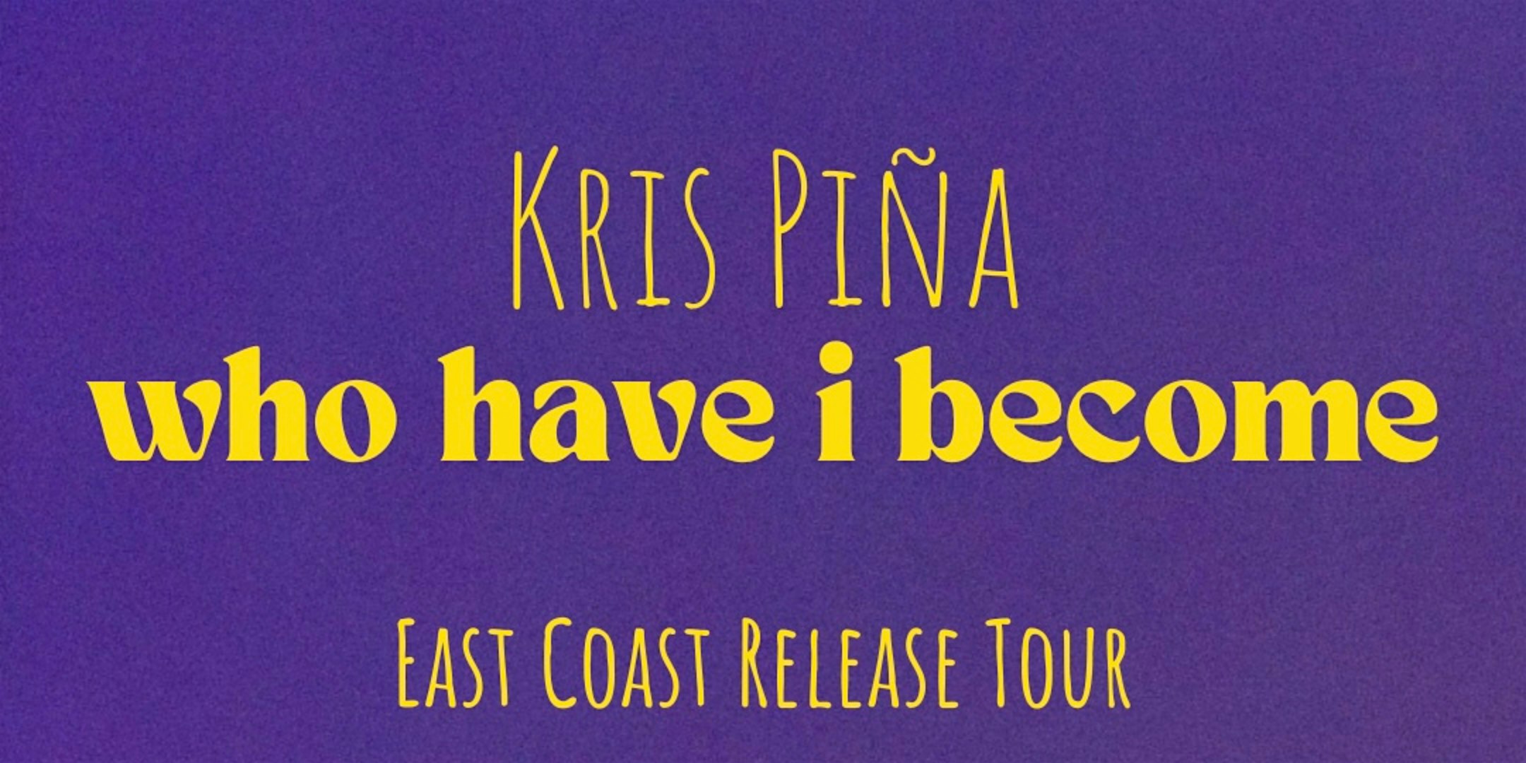 Kris Piña Washington DC Show – Washington, DC