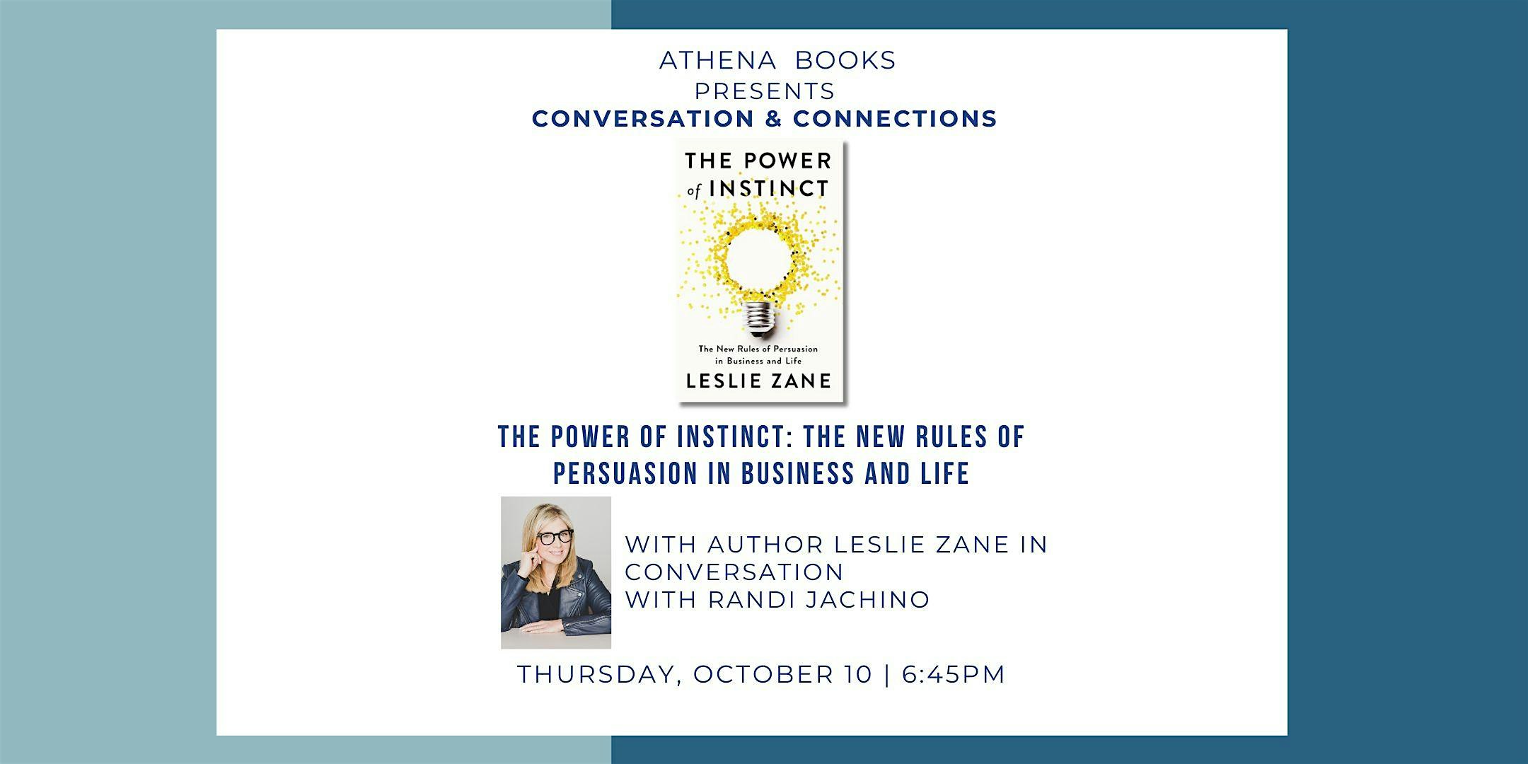 The Power of Instinct: The New Rules of Persuasion in Business and Life – Greenwich, CT