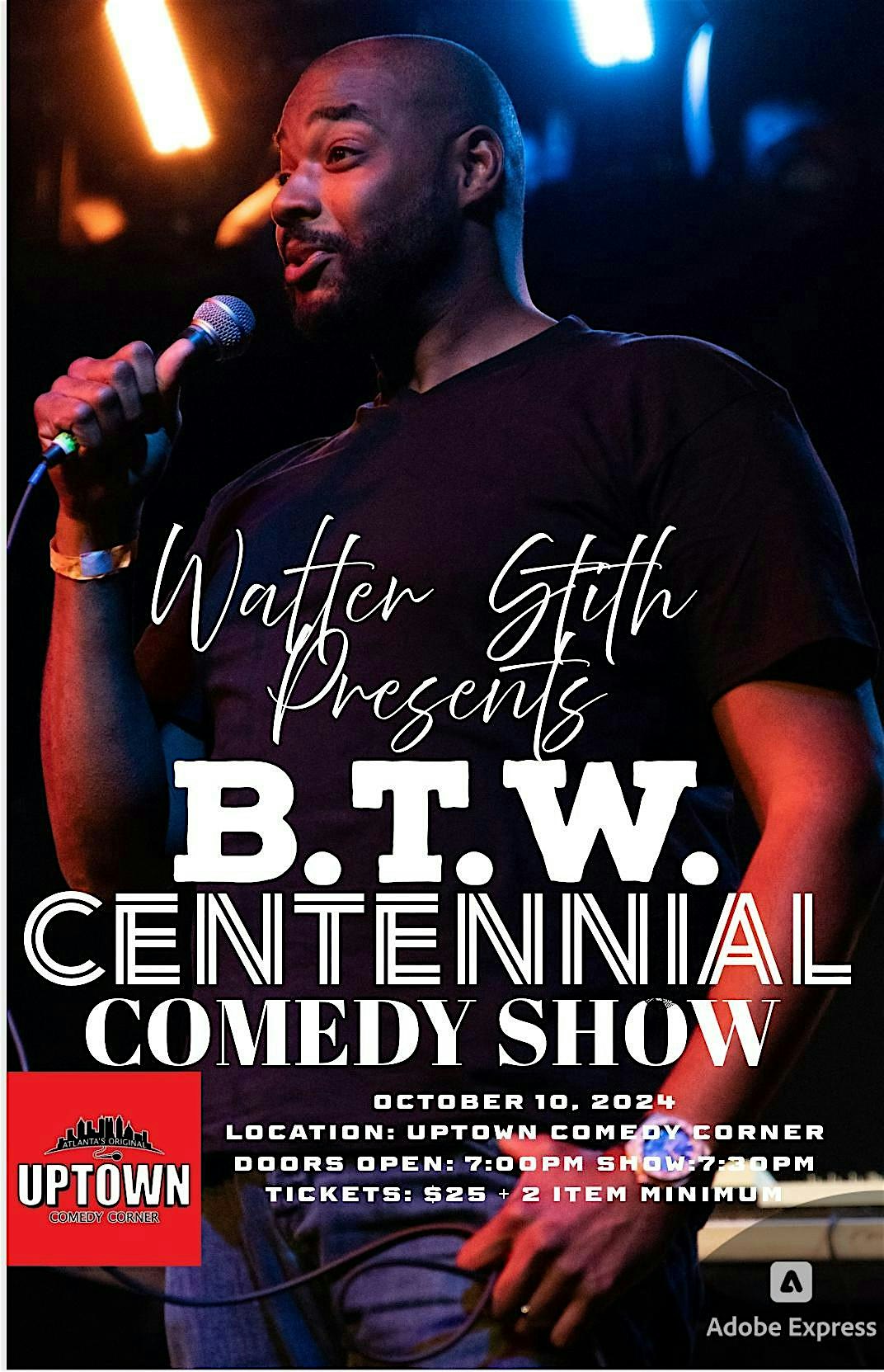 B.T.W. Centennial Comedy Show – Hapeville, GA