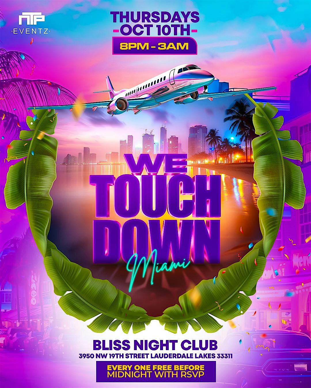 WE TOUCH DOWN – Lauderdale Lakes, FL